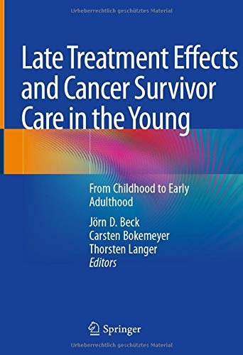 Late Treatment Effects and Cancer Survivor Care in the Young: From Childhood to Early Adulthood (Original PDF from Publisher)