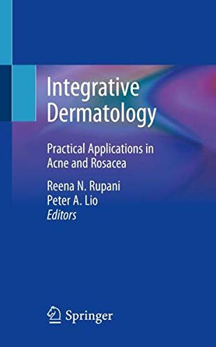 Integrative Dermatology: Practical Applications in Acne and Rosacea (Original PDF from Publisher)