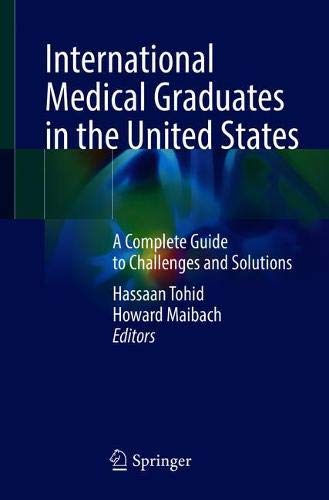 International Medical Graduates in the United States: A Complete Guide to Challenges and Solutions (Original PDF from Publisher)