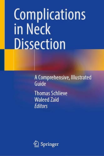 Complications in Neck Dissection: A Comprehensive, Illustrated Guide (Original PDF from Publisher)