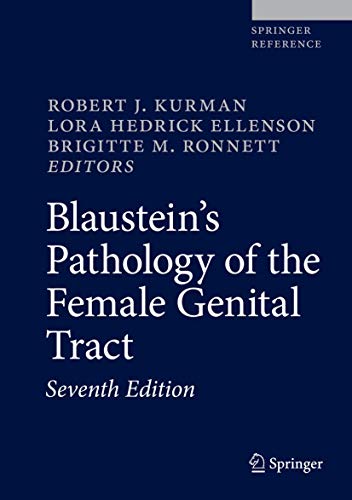 Blaustein's Pathology of the Female Genital Tract (Springer Reference), 7th Edition (Original PDF from Publisher)