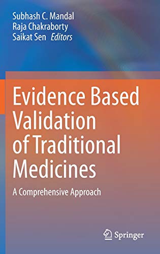 Evidence Based Validation of Traditional Medicines: A comprehensive Approach (Original PDF from Publisher)