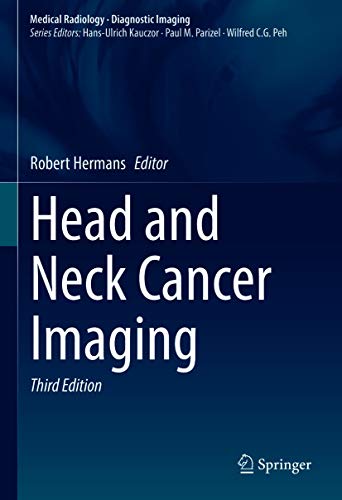 Head and Neck Cancer Imaging (Medical Radiology), 3rd Edition (Original PDF from Publisher)