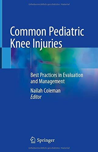 Common Pediatric Knee Injuries: Best Practices in Evaluation and Management (Original PDF from Publisher)