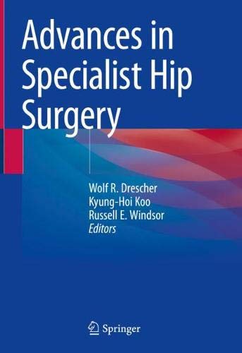 Advances in Specialist Hip Surgery (Original PDF from Publisher)