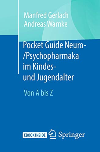 Pocket Guide Neuro-/Psychopharmaka im Kindes- und Jugendalter: Von A bis Z (German Edition) (Original PDF from Publisher)