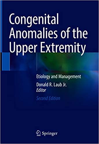 Congenital Anomalies of the Upper Extremity: Etiology and Management, 2nd Edition (Original PDF from Publisher)