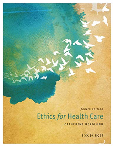 Ethics for Health Care, 4th Edition (Original PDF from Publisher)