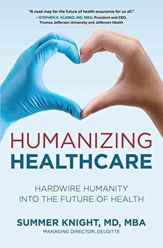 Humanizing Healthcare: Hardwire Humanity into the Future of Health (Original PDF from Publisher)