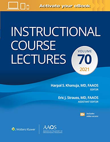 Instructional Course Lectures: Volume 70 (American Academy of Orthopaedic Surgeons) (High Quality PDF)