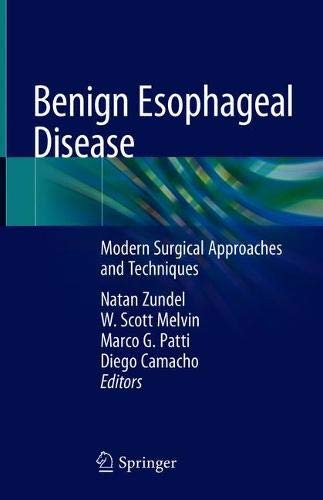 Benign Esophageal Disease: Modern Surgical Approaches and Techniques (Original PDF from Publisher)