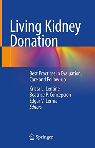Living Kidney Donation: Best Practices in Evaluation, Care and Follow-up (Original PDF from Publisher)