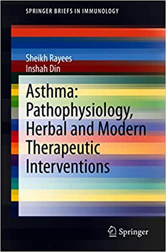 Asthma: Pathophysiology, Herbal and Modern Therapeutic Interventions (Original PDF from Publisher)