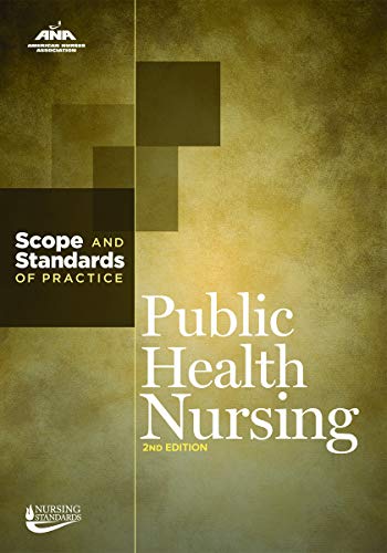 Public Health Nursing: Scope and Standards of Practice (American Nurses Association), 2nd Edition (Original PDF from Publisher)