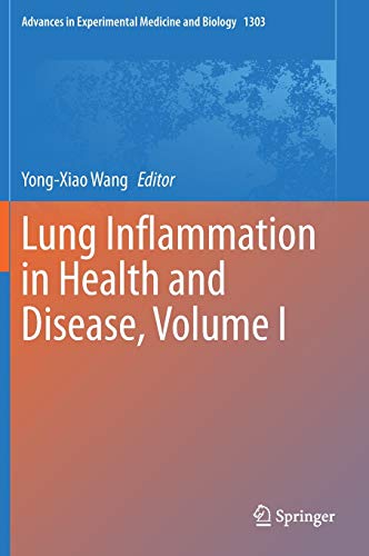 Lung Inflammation in Health and Disease, Volume I (Advances in Experimental Medicine and Biology, 1303) (Original PDF from Publisher)
