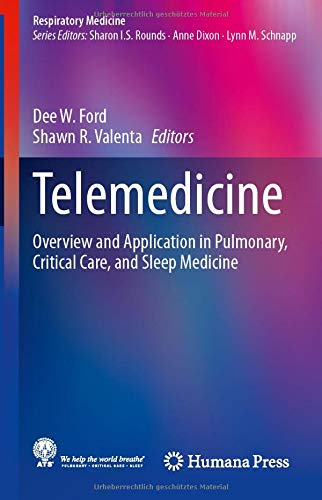 Telemedicine: Overview and Application in Pulmonary, Critical Care, and Sleep Medicine (Respiratory Medicine) (Original PDF from Publisher)