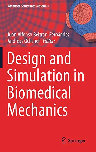 Design and Simulation in Biomedical Mechanics (Advanced Structured Materials, 146) (Original PDF from Publisher)