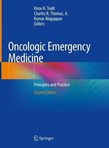 Oncologic Emergency Medicine: Principles and Practice, 2nd Edition (Original PDF from Publisher)