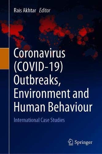 Coronavirus (COVID-19) Outbreaks, Environment and Human Behaviour: International Case Studies (Original PDF from Publisher)