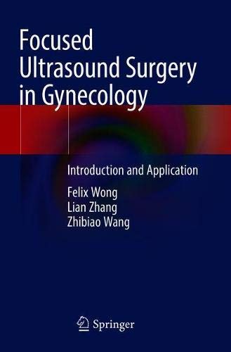 Focused Ultrasound Surgery in Gynecology: Introduction and Application (Original PDF from Publisher)