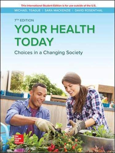 Your Health Today: Choices in a Changing Society, 7th Edition (Original PDF from Publisher)