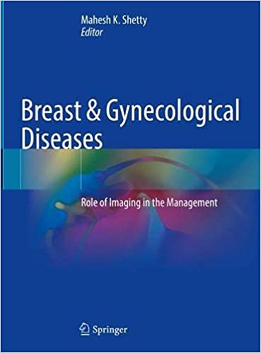 Breast & Gynecological Diseases: Role of Imaging in the Management (Original PDF From Publisher)