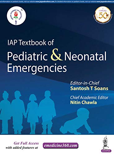 IAP Textbook of Pediatric & Neonatal Emergencies (Indian Academy of Pediatrics) (Original PDF from Publisher)