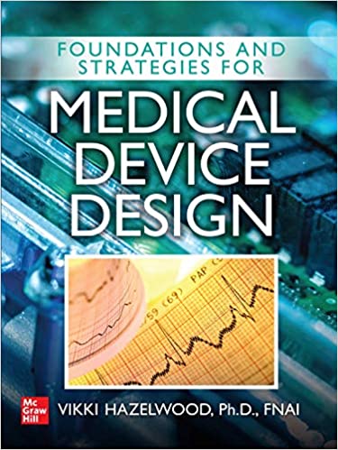 Foundations and Strategies for Medical Device Design (High Quality PDF)