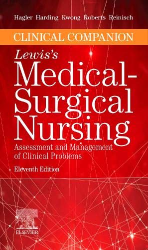 Clinical Companion to Lewis's Medical-Surgical Nursing: Assessment and Management of Clinical Problems, 11th Edition (Original PDF from Publisher)