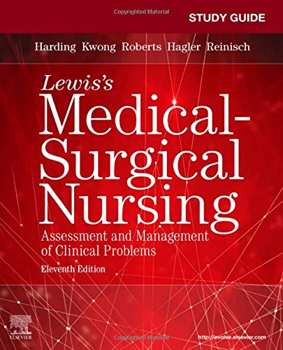 Study Guide for Lewis's Medical-Surgical Nursing: Assessment and Management of Clinical Problems, 11th Edition (Original PDF from Publisher)