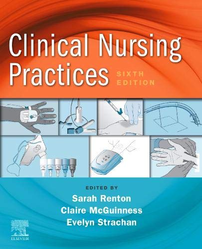 Clinical Nursing Practices: Guidelines for Evidence-Based Practice, 6th Edition (Original PDF from Publisher)