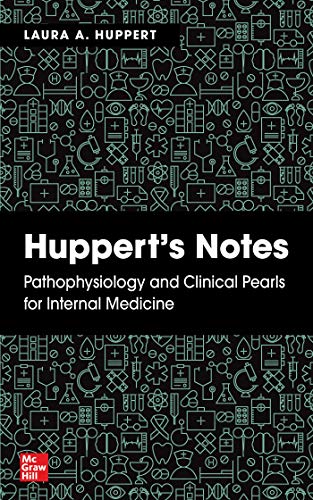 Huppert's Notes: Pathophysiology and Clinical Pearls for Internal Medicine (Original PDF from Publisher)