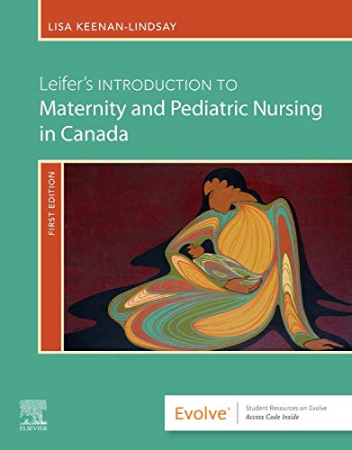 Leifer's Introduction to Maternity and Pediatric Nursing in Canada (Original PDF from Publisher)