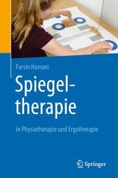 Spiegeltherapie in Physiotherapie und Ergotherapie (Original PDF from Publisher)