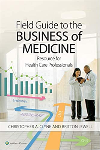 Field Guide to the Business of Medicine: Resource for Health Care Professionals (Epub)