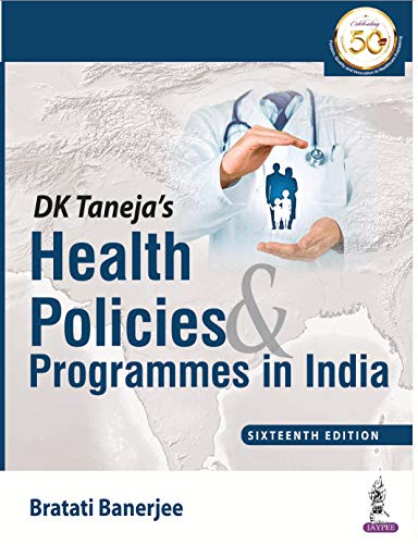 DK Taneja’s Health Policies & Programmes in India, 16th Edition (Original PDF from Publisher)
