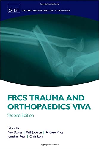 FRCS Trauma and Orthopaedics Viva, 2nd Edition (Oxford Higher Specialty Training) (Original PDF from Publisher)