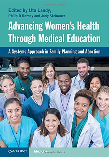 Advancing Women's Health Through Medical Education: A Systems Approach in Family Planning and Abortion (Original PDF from Publisher)