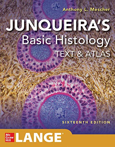 Junqueira's Basic Histology: Text and Atlas, Sixteenth Edition (Original PDF from Publisher)