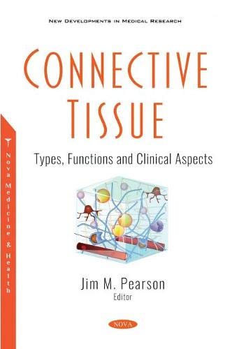 Connective Tissue: Types, Functions and Clinical Aspects (Original PDF from Publisher)