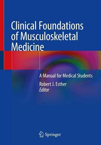 Clinical Foundations of Musculoskeletal Medicine: A Manual for Medical Students (Original PDF from Publisher)
