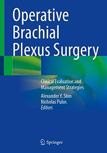 Operative Brachial Plexus Surgery: Clinical Evaluation and Management Strategies (Original PDF from Publisher)