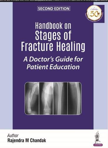 Handbook on Stages of Fracture Healing: A Doctor's Guide for Patient Education, 2nd Edition (Original PDF from Publisher)