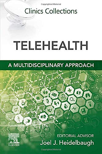 Telehealth: A Multidisciplinary Approach: Clinics Collections (EPUB)