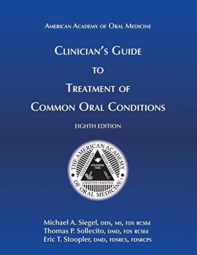 Clinician's Guide to Treatment of Common Oral Conditions, 8th Edition (Original PDF from Publisher)