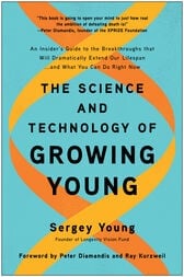 The Science and Technology of Growing Young : An Insider's Guide to the Breakthroughs that Will Dramatically Extend Our Lifespan . . . and What You Can Do Right Now (EPUB)
