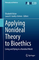 Applying Nonideal Theory to Bioethics (Original PDF from Publisher)