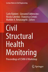 Civil Structural Health Monitoring : Proceedings of CSHM-8 Workshop (Original PDF from Publisher)
