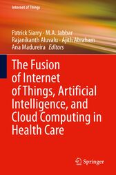The Fusion of Internet of Things, Artificial Intelligence, and Cloud Computing in Health Care (Original PDF from Publisher)