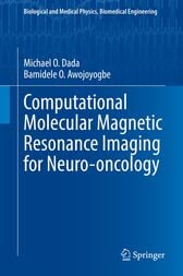 Computational Molecular Magnetic Resonance Imaging for Neuro-oncology (Original PDF from Publisher)